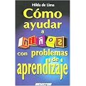 Como ayudar a ninos con problemas de aprendizaje/ How to help Children with learning problems (Paperback)