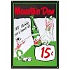 Mountain Dew Soda 15 Cents Retro Vintage Tin Sign