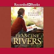 The Scarlet Thread | [Francine Rivers]