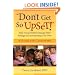 "Don't Get So Upset!": Help Young Children Manage Their Feelings by Understanding Your Own