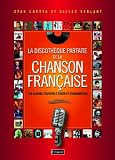 La discoth�que parfaite de la chanson fran�aise