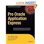 Pro Oracle Application Express (Expert's Voice in Oracle)