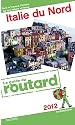 Guide du Routard Italie du nord 2012