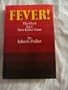 Fever!: The hunt for a new killer virus,