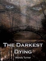 The Darkest Dying