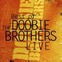 Best Of The Doobie Brothers Live [ENHANCED CD]