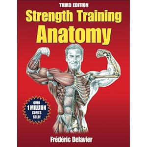 Strength Training Anatomy-3rd Edition