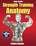 Strength Training Anatomy, 3rd Edition