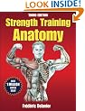 Strength Training Anatomy (Sports Anatomy)