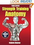 Strength Training Anatomy-3rd Edition