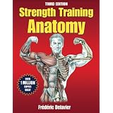 Strength Training Anatomy-3rd Editionby Frederic Delavier