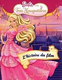 Barbie et les trois mousquetaires : L'histoire du film