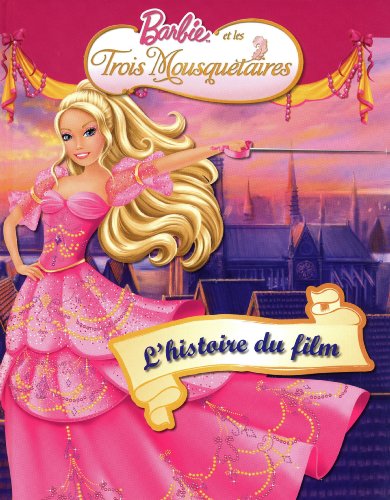 Barbie et les trois mousquetaires : L'histoire du film