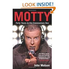 Motty: Forty Years in the Commentary Box
