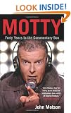 Motty: Forty Years in the Commentary Box