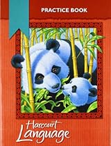 Harcourt School Publishers Language: Practice Workbook Grade 3 Harcourt School Publishers Language: Practice Workbook Grade 3