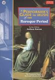 A Performer's Guide to Music of the Baroque Period (Performers Guide)