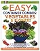 Easy Container Combos: Vegetables & Flowers (Pamela Crawford's Contianer Gardening)
