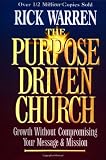 The Purpose Driven Church: Every Church Is Big in Gods Eyes