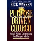 The Purpose Driven Church: Every Church Is Big in God's Eyes