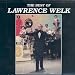 The Best of Lawrence Welk