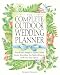 The Complete Outdoor Wedding Planner: From Rustic Settings to Elegant Garden Parties, Everything You Need to Know to Make Your Day Special by Sharon Naylor