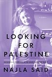 Looking for Palestine: Growing Up Confused in an Arab-American Family