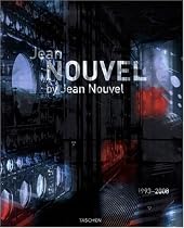 Jean Nouvel by Jean Nouvel: Complete Works 1970-2008