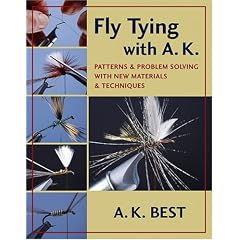 Fly Tying With A K: A. K. Best