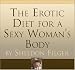 Books : The Erotic Diet for a Sexy Woman's Body