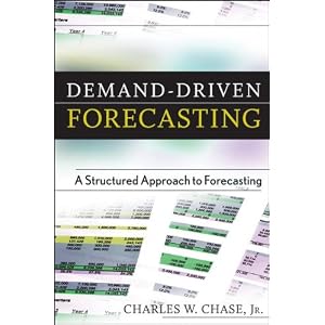 Demand-Driven Forecasting: A Structured Approach to Forecasting (Wiley and SAS Business... by Charles Chase