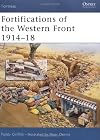 Fortifications of the Western Front 1914-18 (Fortress)