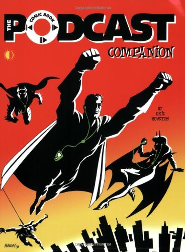 the comic book podcast companion