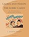Laurel and Hardy:  The Lobby Cards: A Color Collection