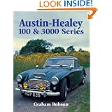 Austin-Healey 100 & 3000 Series (Crowood Autoclassic) by Graham Robson
