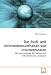 Das Such- und Informationsverhalten von Internetnutzern: Wie das Internet die Suche nach Informationen ver&auml;ndert
