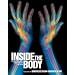 Inside the Body: Fantastic Images from Beneath the Skin