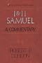 1 & 2 Samuel: A Commentary