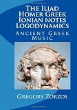 The Iliad Homer Greek Ionian notes Logodynamics: Ancient Greek Music