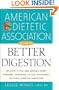 American Dietetic Association Guide to Better Digestion