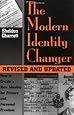 Modern Identity Changer: How To Create And Use A New Identity For Privacy And Personal Freedom