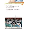 The WTO Agreement on Sanitary and Phytosanitary Measures: A Commentary (Oxford Commentaries on Gatt Wto Agreements) by Joanne Scott