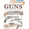 The Great Book of Guns: An Illustrated History of Military, Sporting, and Antique Firearms by Chris McNab