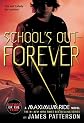 School's Out - Forever (Maximum Ride, Book 2)