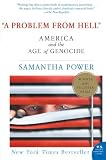 A Problem from Hell: America and the Age of Genocide