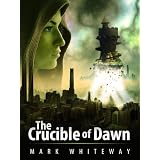 Lodestone Book Three: The Crucible of Dawndi Mark Whiteway