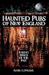 Haunted Pubs of New England (Haunted America)