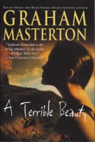 A Terrible Beauty by Graham Masterson