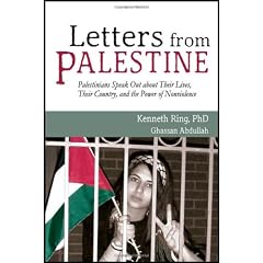 Letters from Palestine: Palestinians Speak Out about Their Lives, Their Country, and the Power of Nonviolence