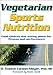 Vegetarian Sports Nutrition